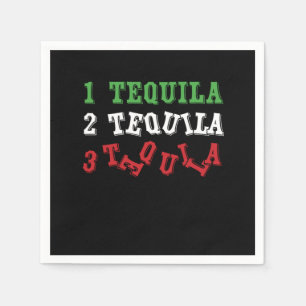 Tequila Funny Tequila Drinker Mexican Drink Gesche Serviette