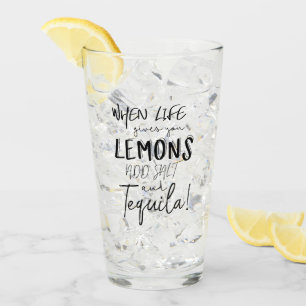 Tequila-Glas, wenn das Leben dir Zitate von Zitron Glas