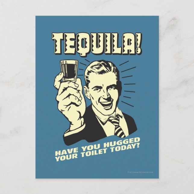 Tequila: Hättest heute deine Toilette Postkarte (Vorderseite)
