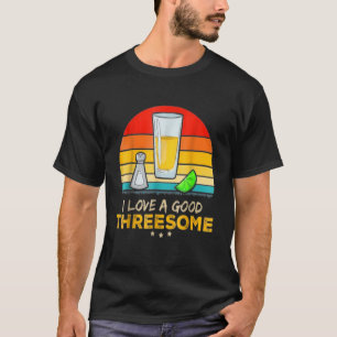 Tequila, ich liebe ein gutes Dreier-Trinken Barten T-Shirt