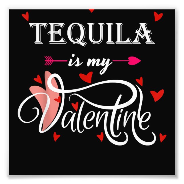 Tequila ist mein Valentin - Valentinstag Alcohol L Fotodruck (Vorne)