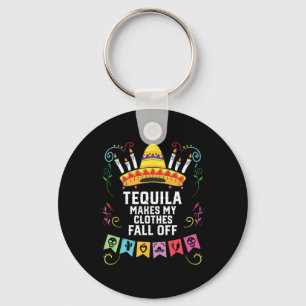 Tequila lässt meine Kleidung vom alkoholischen Teq Schlüsselanhänger