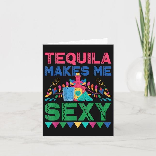 Tequila Makes Me Y - Mexican Cinco De Mayo Fiesta Karte (Vorderseite)