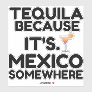 TEQUILA MEXIKO ÜBERALL AUFKLEBER