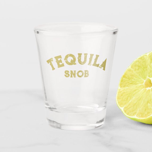 Tequila Snob Shot Glass Schnapsglas (Vorderseite)