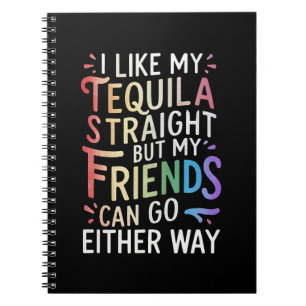 Tequila Straight Freunde gehen sowieso lustige LGB Notizblock