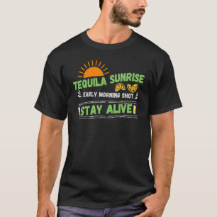 Tequila Sunrise Morning Shot Bleibe Live Retro Dri T-Shirt