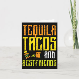 Tequila Tacos Bestfriends Funny Cinco De Mayo Drin Karte