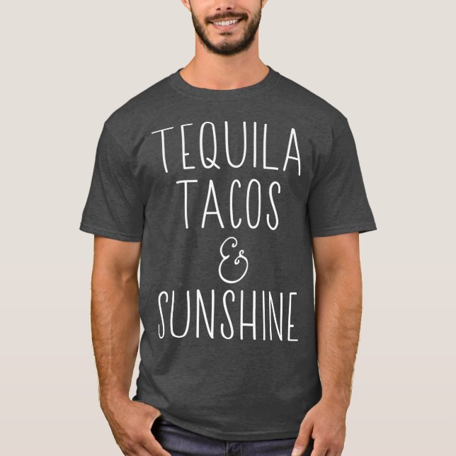 Tequila Tacos und Sunshine T-Shirt (Vorderseite)
