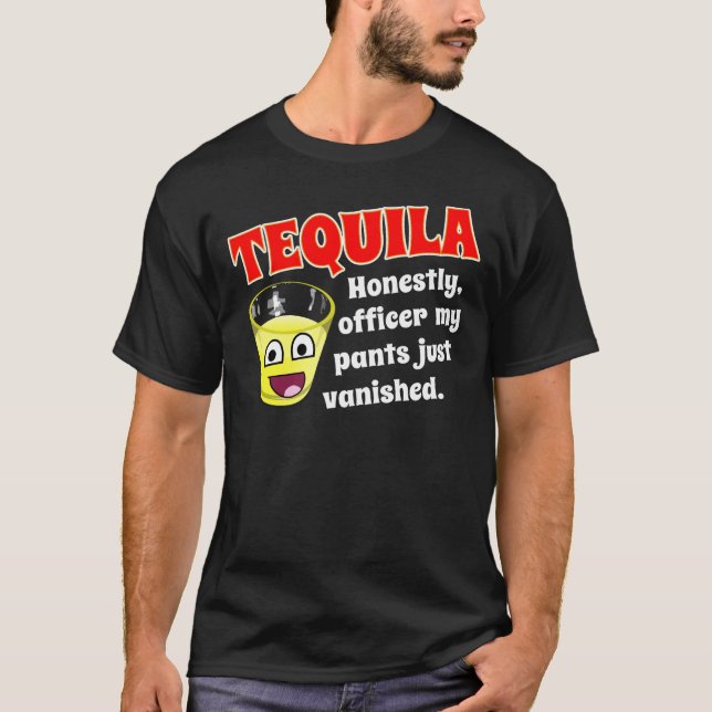 TEQUILA UND ENTSCHULDIGUNG T-Shirt (Vorderseite)