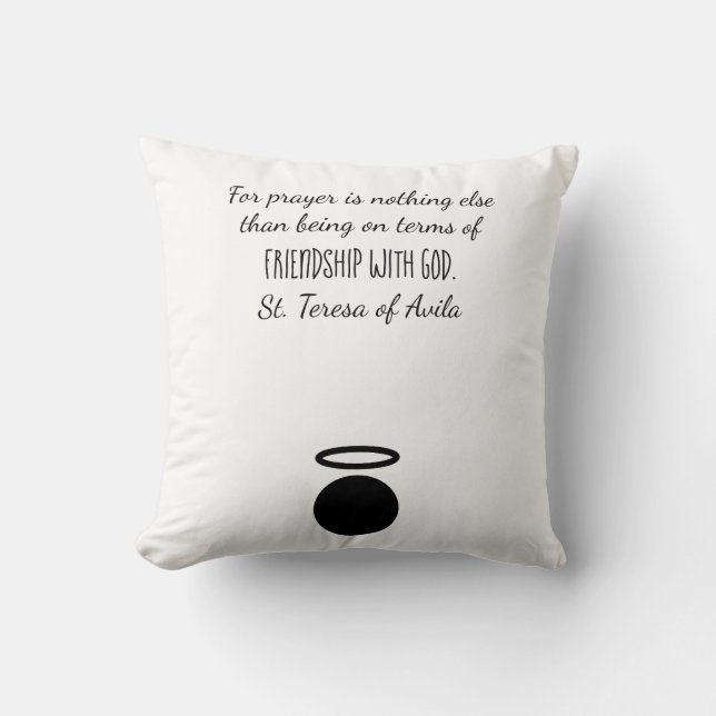 Teresa of Avila Quote Throw Kissen (Vorderseite)