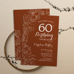 Terracotta Boho 60. Geburtstagsparty Einladung<br><div class="desc">Terracotta Boho 60. Geburtstagsparty Einladung. Minimalistisches modernes Design mit botanischen Konturen Zeichnungen Akzente und Typografie Drehbuch Schriftart. Einfache,  trendige Einladungskarte für eine stilvolle Damenfeier. Kann für jedes Alter angepasst werden. Gedruckte Zazzle Einladungen oder Sofortdownload digitalen druckbaren Vorlage.</div>