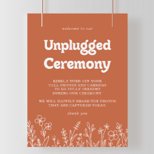 Terrakotta-Wildblumen-Umpplugged-Zeremonie-Schild Poster