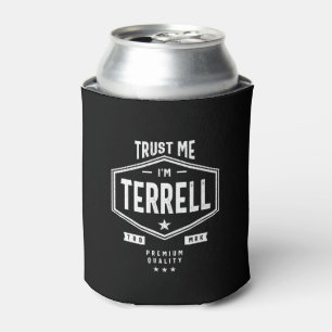 Terrell Personalisiert Name Geburtstagsgeschenk Dosenkühler