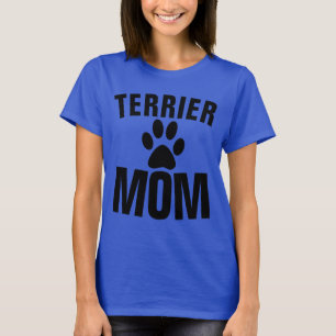 TERRIER MAMA DOG T - Shirt & Sweatshirts