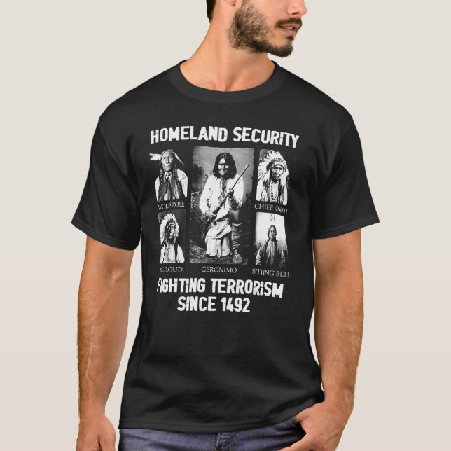 Terrorismusbekämpfung heimat seit 1492 T-Shirt (Vorderseite)