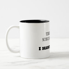 Terroristen Schmerroristen! Ich habe TEENS! Zweifarbige Tasse