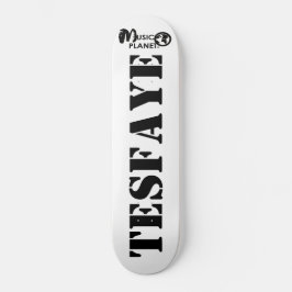 TESFAYE Skateboard