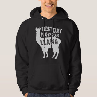 Test Day No Probllama Llama Lehrer Testing Day Te Hoodie