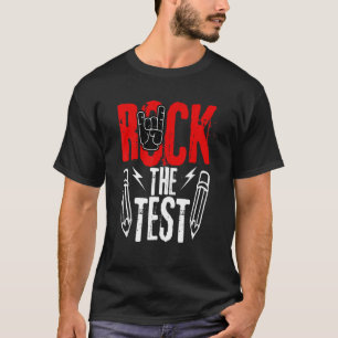 Test Day Rock the Metal Teacher Student Test E T-Shirt