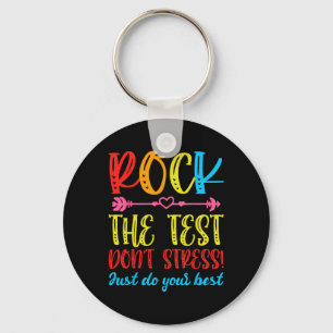 Test Day Rock The Test Don't Stress Teacher Testin Schlüsselanhänger