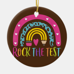 Test Day Rock The Test Teacher Testing Day Keramik Ornament