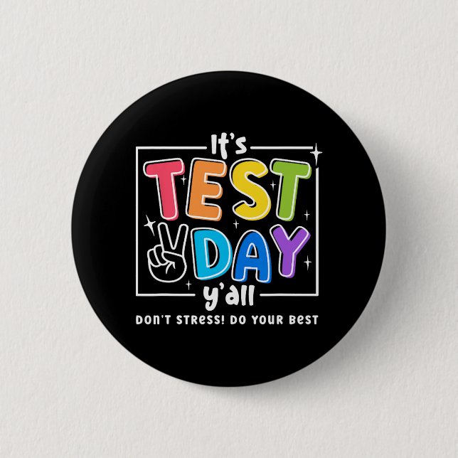 Test Day Yall Funny School Testing Testing Motivat Button (Vorderseite)