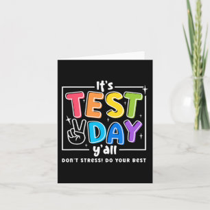 Test Day Yall Funny School Testing Testing Motivat Karte