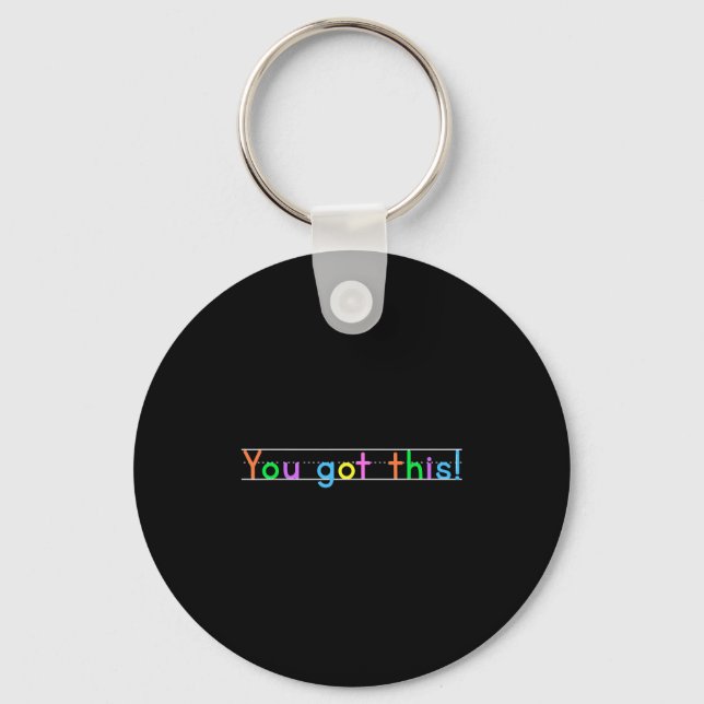 Test Day You Got This! Motivational Teacher Studen Schlüsselanhänger (Vorderseite)