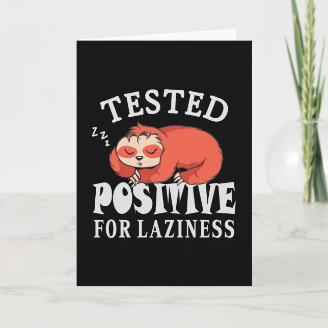 Tested positiv for laziness Sloth Karte (Vorderseite)