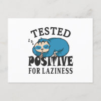 Tested positiv for laziness Sloth