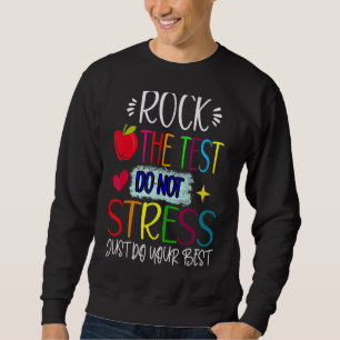 Testen des Testlehrers am Testtag Sweatshirt