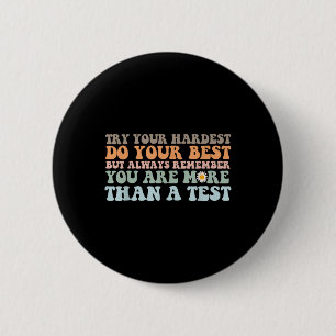 Testen Sie Ihren härtesten Testtag, den Sie Got ha Button
