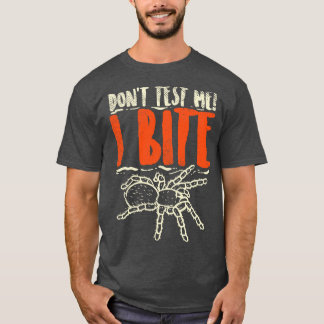 Testen Sie mich nicht, ich beiße T-Shirt
