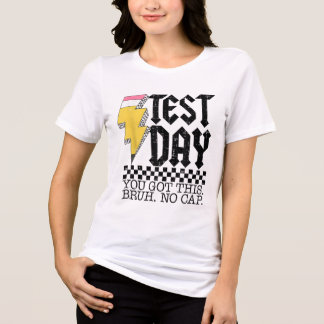 Testing Day Bruh Es ist Testtag Sie diesen Teache Tri-Blend Shirt