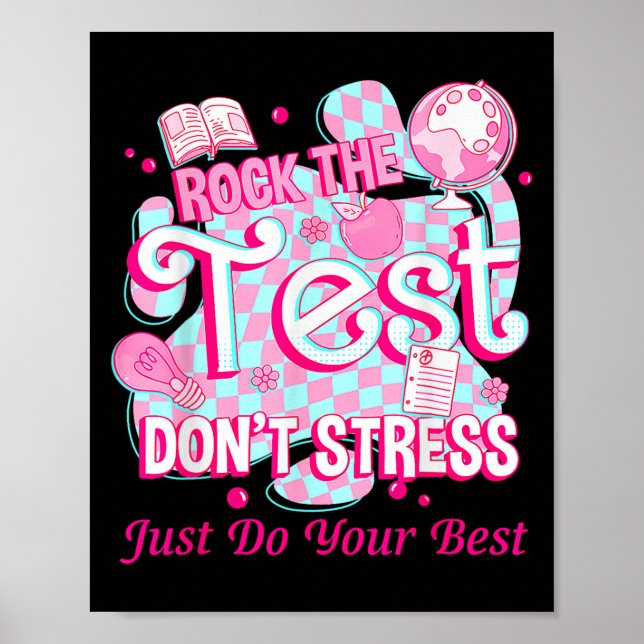 Testing Day Rock The Test Motivational For Teacher Poster (Vorne)