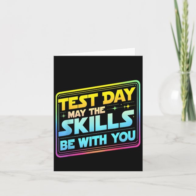 Testing Day Test Day May The Skills Be With You Te Karte (Vorderseite)