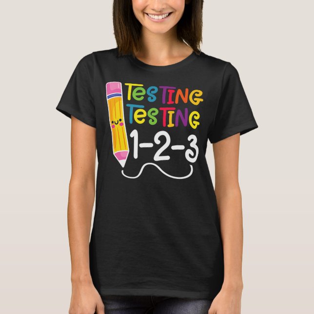 Testing Test Day Funny Teacher School Testing Day T-Shirt (Vorderseite)