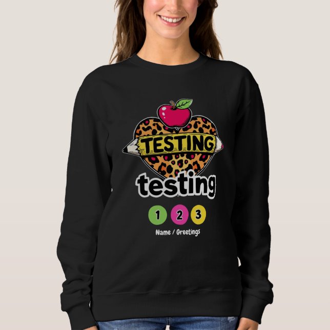 Testing Testing 123 Leitfaden für einen erfolgreic Sweatshirt (Vorderseite)