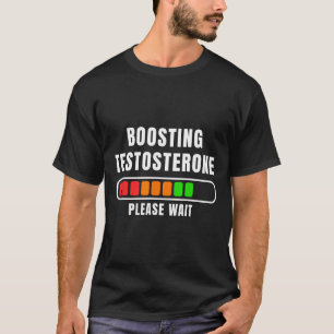 Testosteron-Ladevorgang steigern T-Shirt