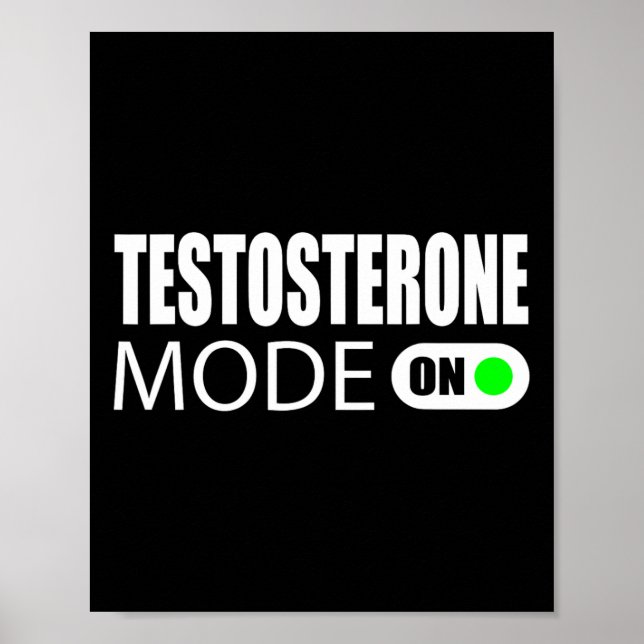 Testosteron-Modus Ein Poster (Vorne)