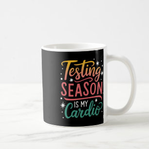 Testseason ist mein Kardio-Test-Tag Lehrer-Testtag Kaffeetasse