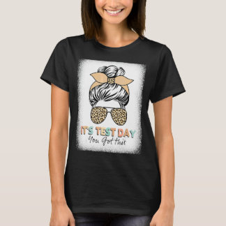 Testtag Es ist der Testtag, an dem Sie diesen Lehr T-Shirt