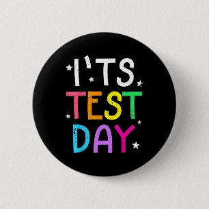 Testtag für Lehrer Es ist Testtag lustig Button