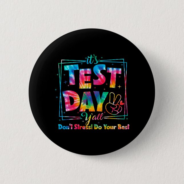 Testtag Y'all Gefärbte Krawatte Funny Testday Teac Button (Vorderseite)