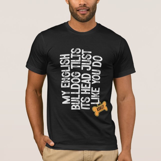 Tête de Bulldog anglais comme vous chien T-shirt (Devant)
