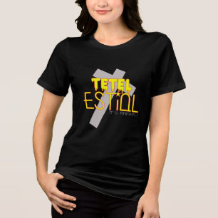 Tetel Estiol-it ist beendet T - Shirt von Frauen