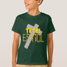 Tetel Estiol-It's Fertiged Kids's T-Shirt