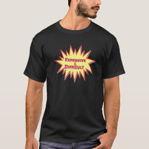 Teuer und schwierig Ehefrau Fancy Freund Hilario T-Shirt