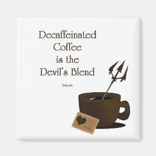 Teufelmischung des Kaffees Magnet